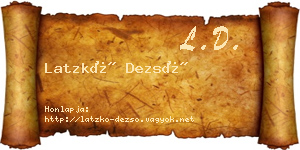 Latzkó Dezső névjegykártya